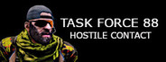 Task Force 88: Hostile Contact System Requirements
