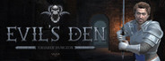 Evil's Den: Forsaken Dungeon