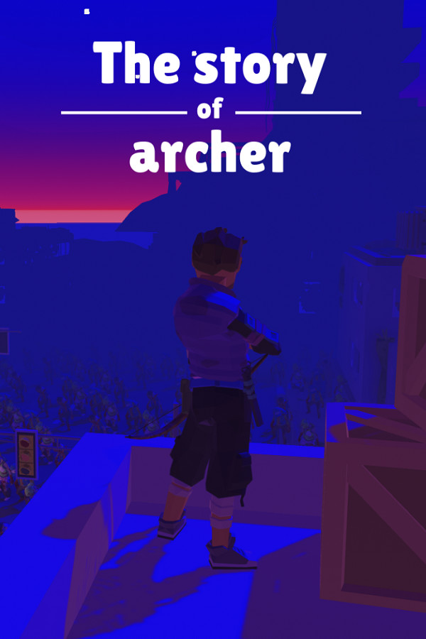 The story of archer for steam The story of archer for steam