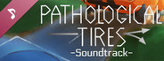 Pathological Tires Soundtrack