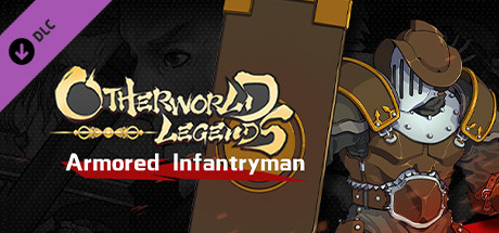 Otherworld Legends - Skin : Armored Infantryman cover art