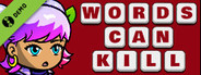 Words Can Kill Demo