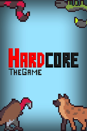 Hardcore: The Game.