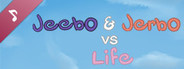 Jeebo & Jerbo vs. Life Soundtrack