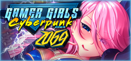 Gamer Girls: Cyberpunk 2069 cover art