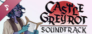 Castle Greyrot Soundtrack