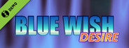 BLUE WISH DESIRE Demo