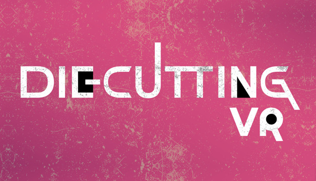 Die Cutting VR