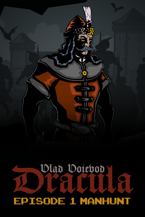 Vlad Voievod Dracula. Episode 1 Manhunt