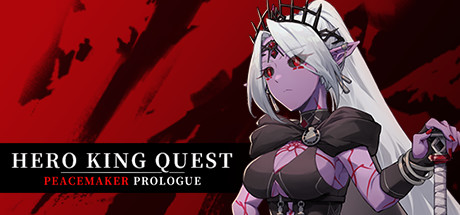 Hero King Quest: Peacemaker Prologue cover art