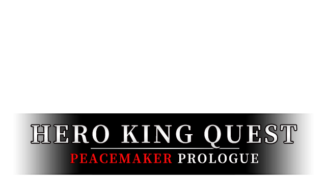 Hero King Quest: Peacemaker Prologue Logo