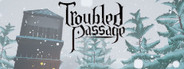 Troubled Passage System Requirements