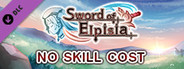 No Skill Cost - Sword of Elpisia