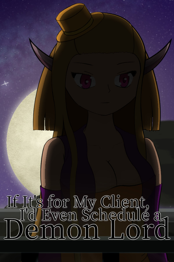 If It’s for My Client, I’d Even Schedule a Demon Lord for steam