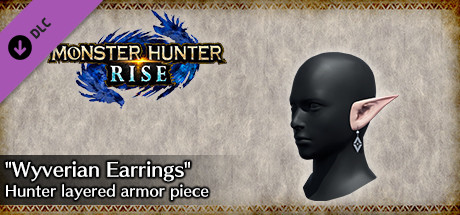 MONSTER HUNTER RISE - "Wyverian Earrings" Hunter layered armor piece cover art