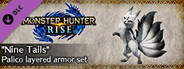MONSTER HUNTER RISE - "Nine Tails" Palico layered armor set