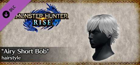 MONSTER HUNTER RISE - "Airy Short Bob" hairstyle cover art