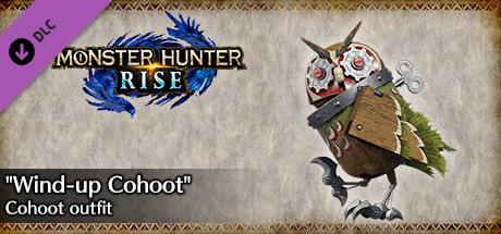 MONSTER HUNTER RISE - "Wind-up Cohoot" Cohoot outfit cover art