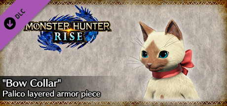 MONSTER HUNTER RISE - "Bow Collar" Palico layered armor piece cover art