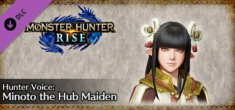 MONSTER HUNTER RISE - Hunter Voice: Minoto the Hub Maiden