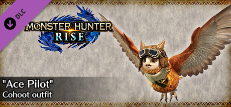 MONSTER HUNTER RISE - "Ace Pilot" Cohoot outfit cover art