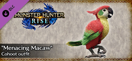 MONSTER HUNTER RISE - "Menacing Macaw" Cohoot outfit cover art