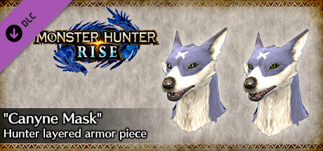 MONSTER HUNTER RISE - "Canyne Mask" Hunter layered armor piece cover art