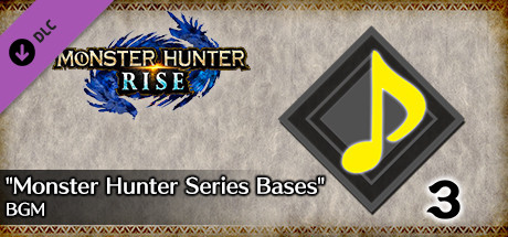 MONSTER HUNTER RISE - "Monster Hunter Series Bases" BGM cover art