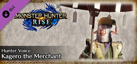 MONSTER HUNTER RISE - Hunter Voice: Kagero the Merchant