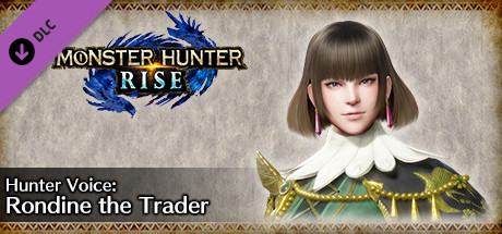 MONSTER HUNTER RISE - Hunter Voice: Rondine the Trader cover art
