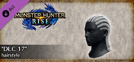 MONSTER HUNTER RISE - "DLC 17" hairstyle cover art