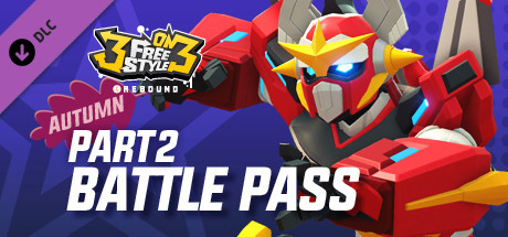 3on3 FreeStyle - Battle Pass 2021 Autumn Part. 2