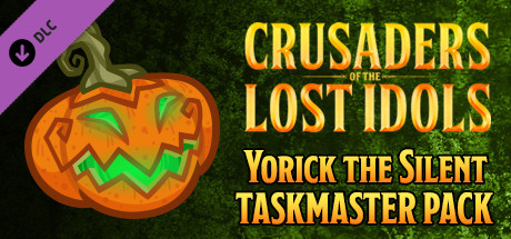 Crusaders of the Lost Idols: Yorick the Silent Taskmaster Pack cover art
