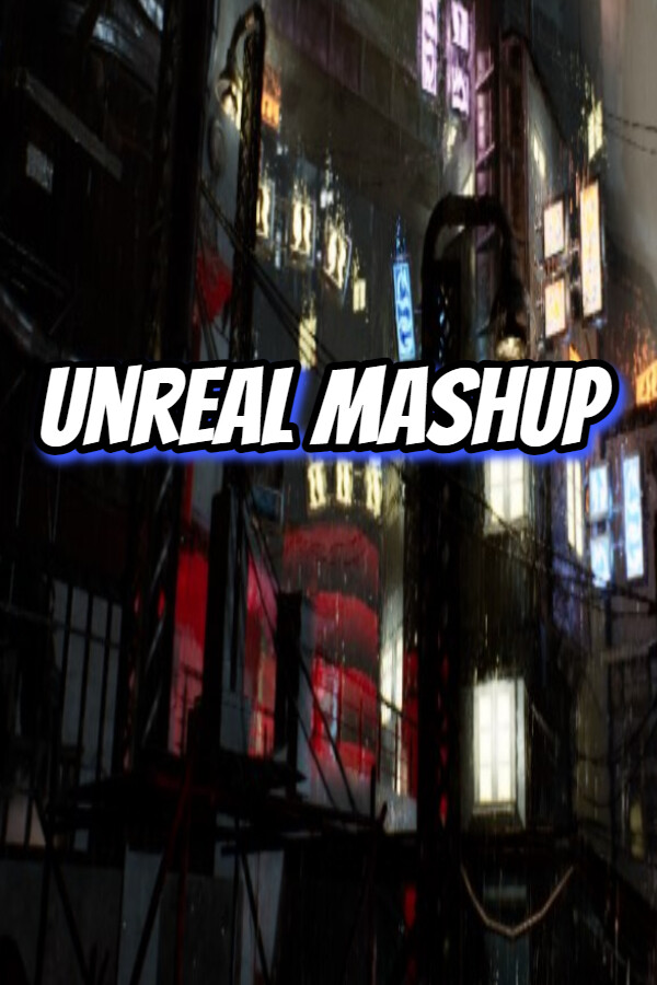 Unreal Mashup for steam