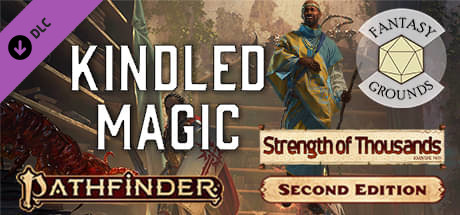 Fantasy Grounds - Pathfinder 2 RPG - Strength of Thousands AP 1: Kindled Magic cover art