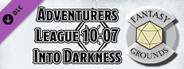 Fantasy Grounds - D&D Adventurers League 10-07 Into Darkness