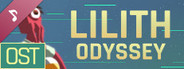 Lilith Odyssey Soundtrack: Destined for Space Madness