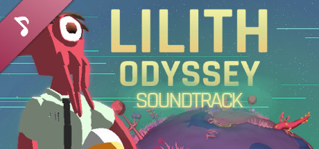 Lilith Odyssey Soundtrack: Destined for Space Madness cover art