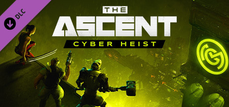 The Ascent - Cyber Heist cover art