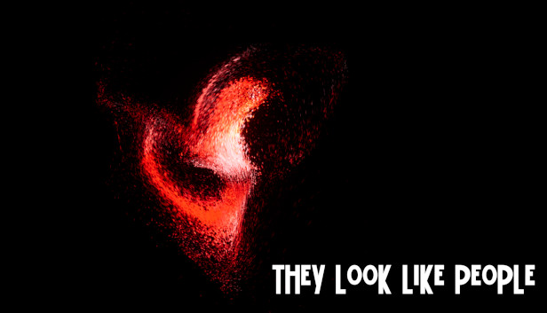 They Look Like People