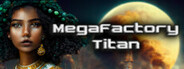 MegaFactory Titan System Requirements