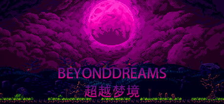 Beyond dreams PC Specs