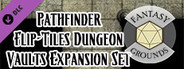 Fantasy Grounds - Pathfinder RPG - Dungeon Vaults Expansion