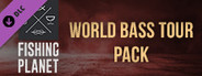 Fishing Planet: World Bass Tour Pack