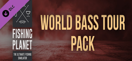 Fishing Planet: World Bass Tour Pack cover art