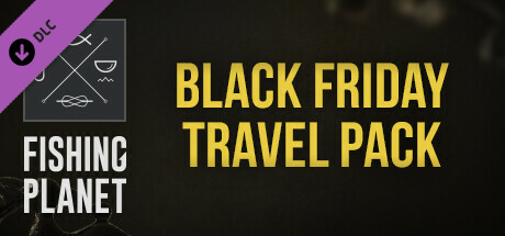 Fishing Planet: Black Friday Travel Pack cover art