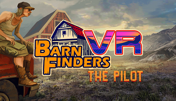 Barn Finders VR: The Pilot