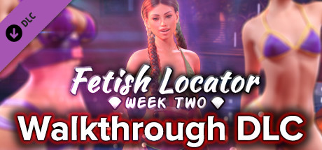 Fetish Locator Week Two - Walkthrough DLC cover art