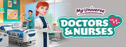 My Universe - Doctors and Nurses