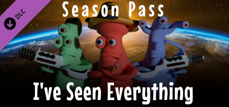 I've Seen Everything - Season Pass cover art